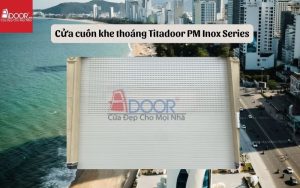 cửa cuốn khe thoáng Nha Trang Titadoor PM Inox Series