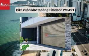 cửa cuốn khe thoáng Nha Trang Titadoor PM 491