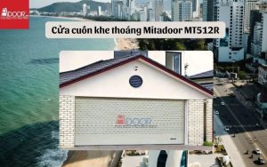 cửa cuốn khe thoáng Nha Trang Mitadoor MT512R