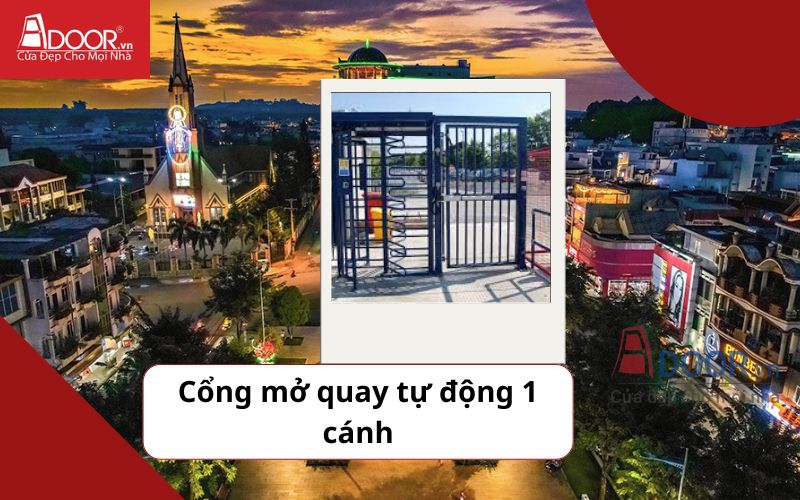 Cổng mở quay 1 cánh - Cửa cổng tự động Long Khánh