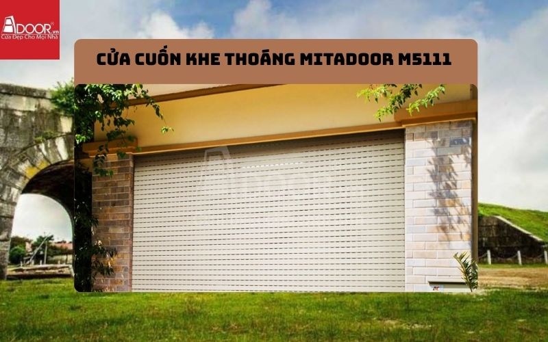 cửa cuốn khe thoáng Thanh Hoá Mitadoor M5111 cửa cuốn khe thoáng Thanh Hoá Mitadoor M5111