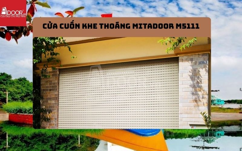 cửa cuốn khe thoáng Cà Mau Mitadoor M5111