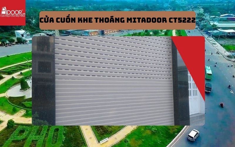 cửa cuốn khe thoáng Trà Vinh Miradoor CT5222