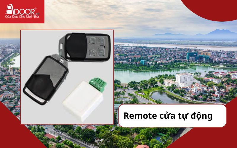 Remote tự động - Cửa cổng tự động Việt Trì Remote tự động - Cửa cổng tự động Việt Trì