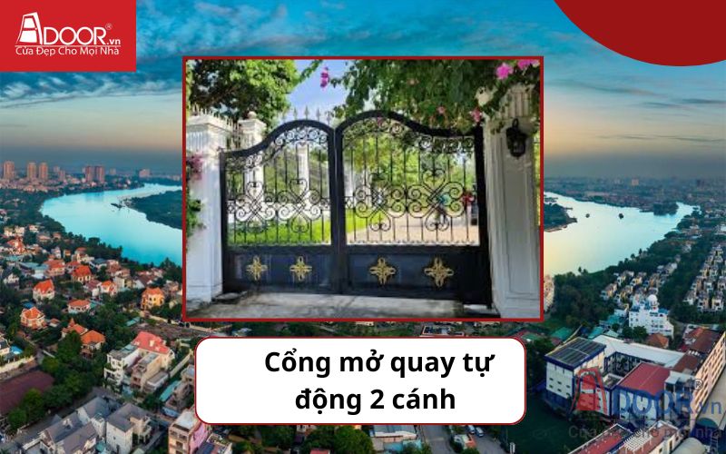 Cổng mở quay 2 cánh - Cửa cổng tự động Thảo Điền