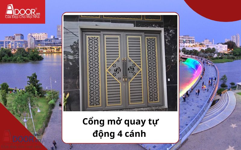Cổng mở quay tự động 4 cánh - Cửa cổng tự động Phú Mỹ Hưng