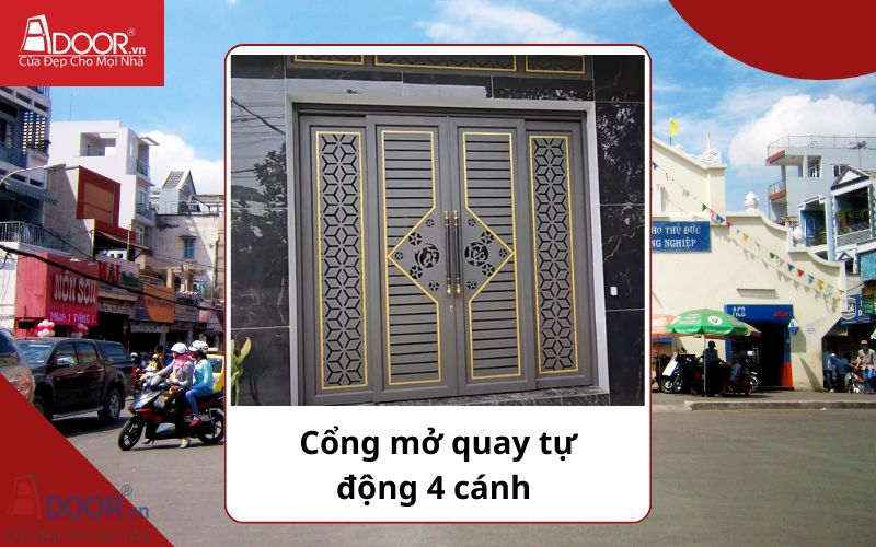 Cổng mở quay 4 cánh - Cửa cổng tự động Thủ Đức
