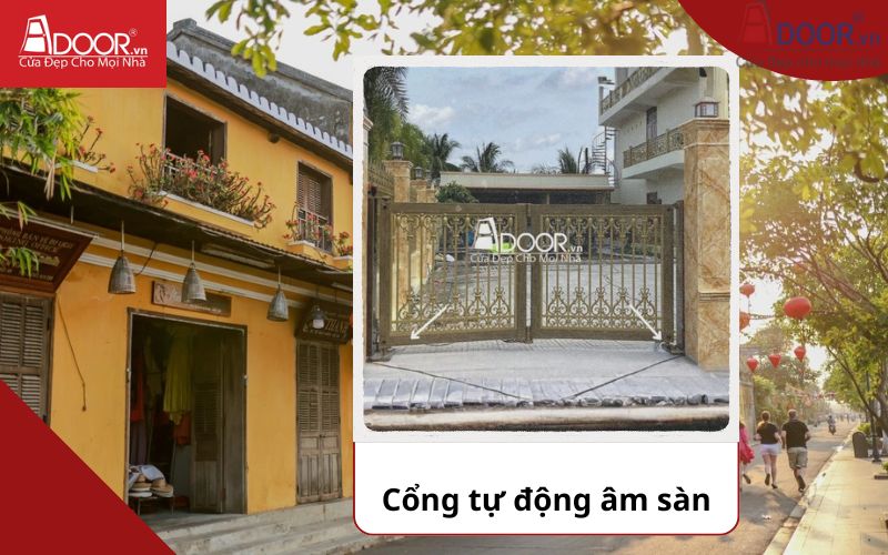 Cổng âm sàn - Cửa cổng tự động Hội An Cổng âm sàn - Cửa cổng tự động Hội An