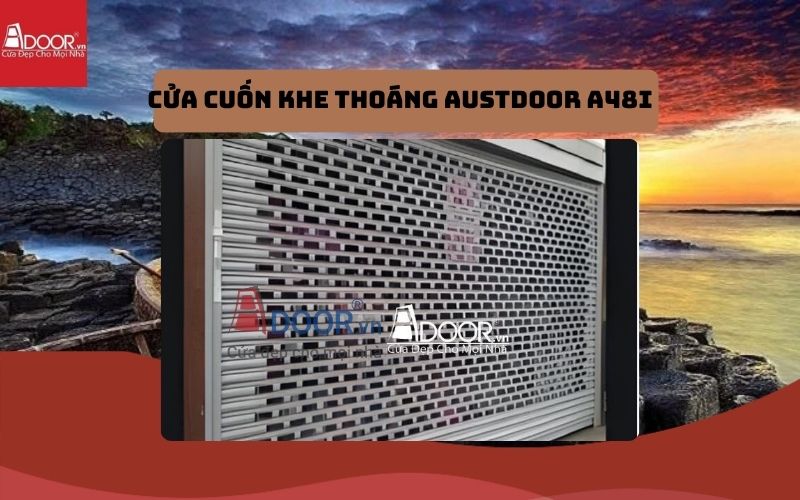 cửa cuốn khe thoáng Phú Yên Austdoor A48i