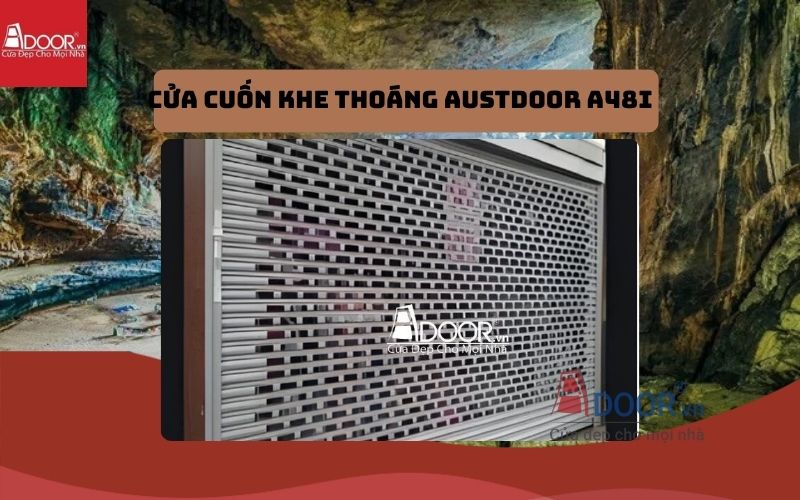 cửa cuốn khe thoáng Quảng Bình Austdoor A48i
