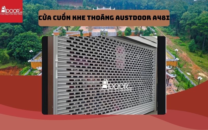 cửa cuốn khe thoáng Nghệ An Austdoor A48i