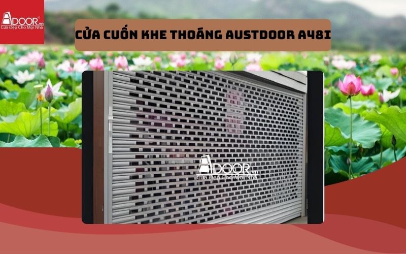 cửa cuốn khe thoáng Đồng Tháp Austdoor A48i cửa cuốn khe thoáng Đồng Tháp Austdoor A48i