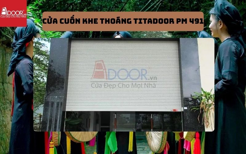 cửa cuốn khe thoáng Bắc Ninh Titadoor PM 491 cửa cuốn khe thoáng Bắc Ninh Titadoor PM 491