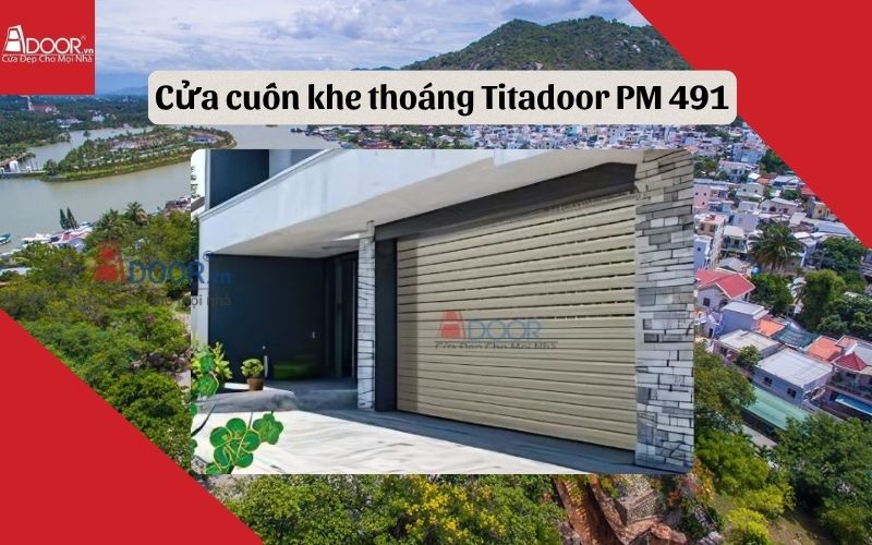 cửa cuốn khe thoáng Khánh Hoà Titadoor PM 491