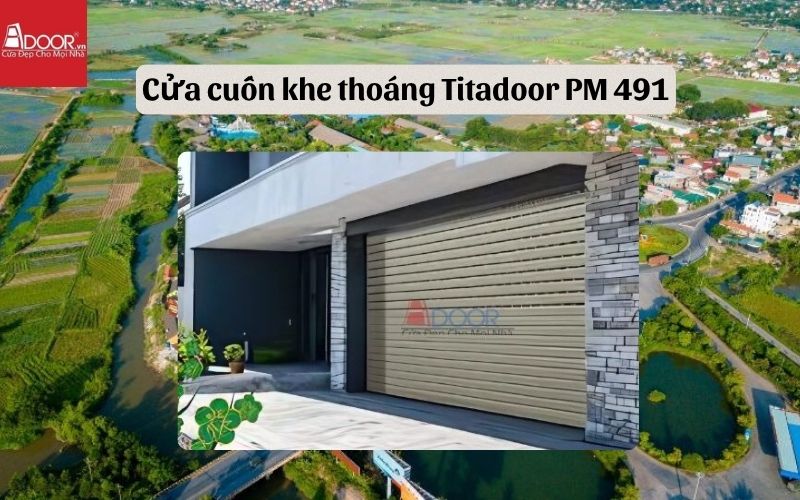 cửa cuốn khe thoáng Quảng Ninh Titadoor PM 491 cửa cuốn khe thoáng Quảng Ninh Titadoor PM 491