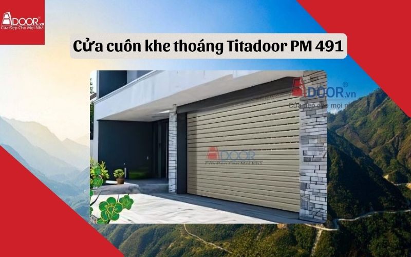 Cửa cuốn khe thoáng Lai Châu Titadoor PM 491