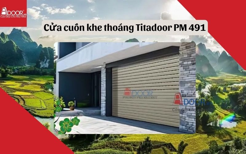 cửa cuốn khe thoáng Cao Bằng Titadoor PM 491