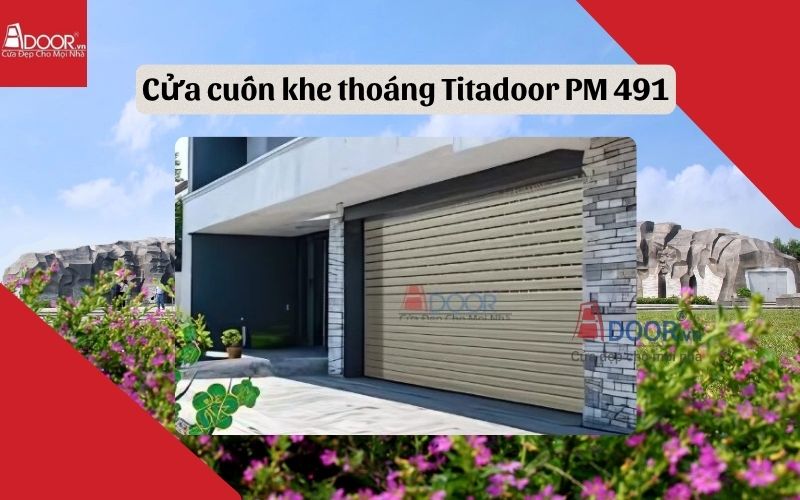 cửa cuốn khe thoáng Quảng Nam Titadoor PM 491