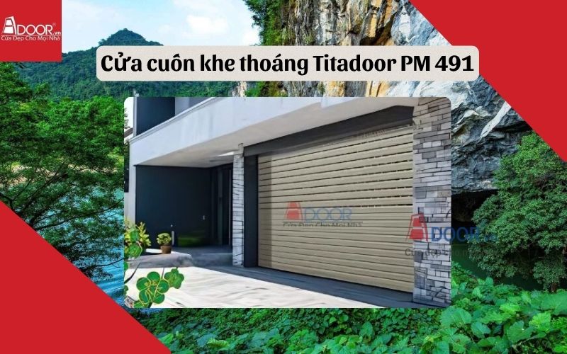 cửa cuốn khe thoáng Quảng Bình Titadoor PM 491