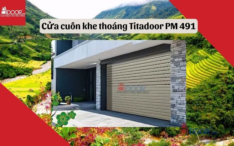 cửa cuốn khe thoáng Điện Biên Titadoor PM 491