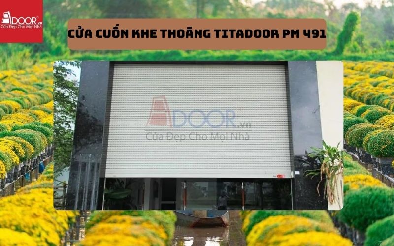 cửa cuốn khe thoáng Đồng Tháp Titadoor PM 491 cửa cuốn khe thoáng Đồng Tháp Titadoor PM 491