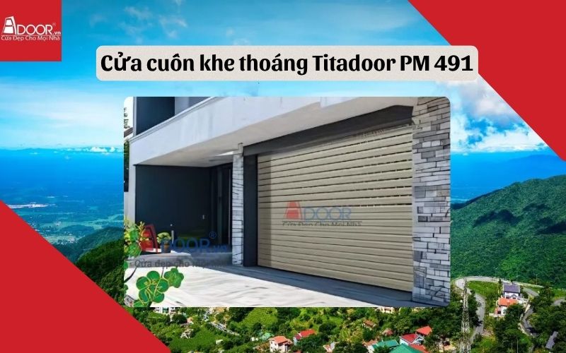 cửa cuốn khe thoáng Vĩnh Phúc Titadoor PM 491 cửa cuốn khe thoáng Vĩnh Phúc Titadoor PM 491