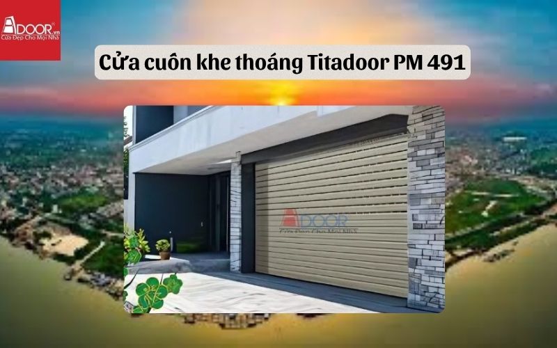cửa cuốn khe thoáng Hải Dương Titadoor PM 491