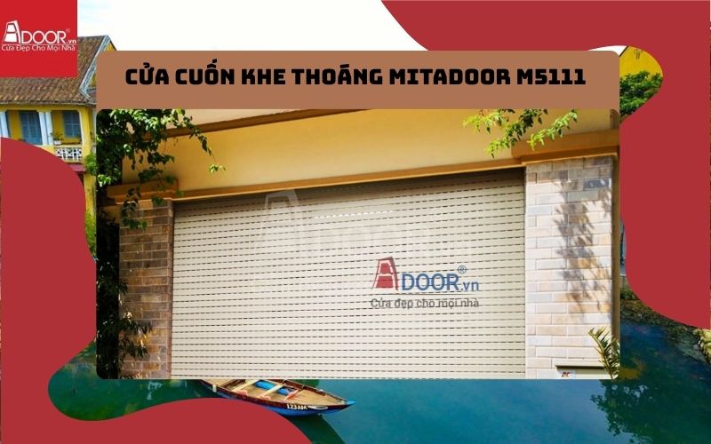 cửa cuốn khe thoáng Quảng Nam Mitadoor M5111