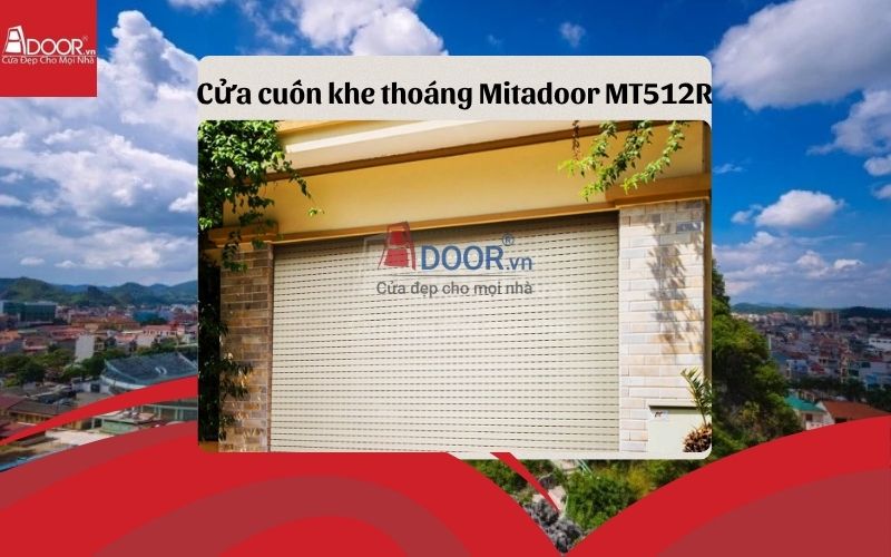 cửa cuốn khe thoáng Lạng Sơn Mitadoor MT512R