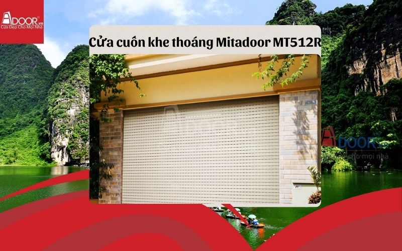 Cửa cuốn khe thoáng Ninh Bình Mitadoor MT512R