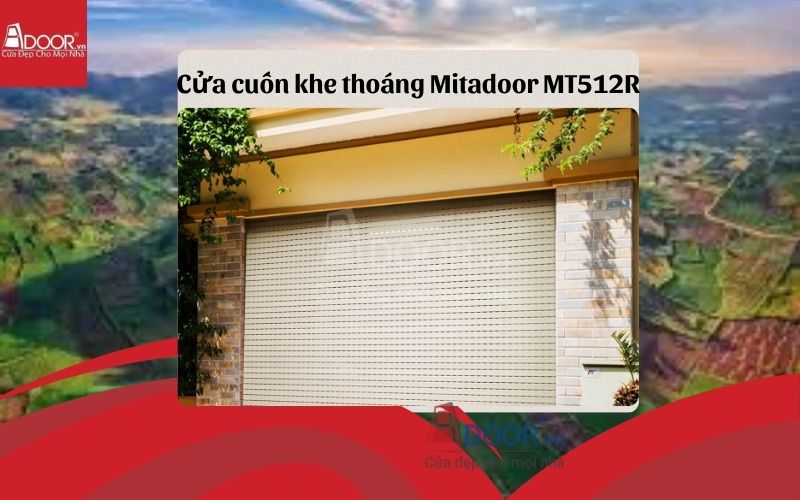 cửa cuốn khe thoáng Gia Lai Mitadoor MT512R