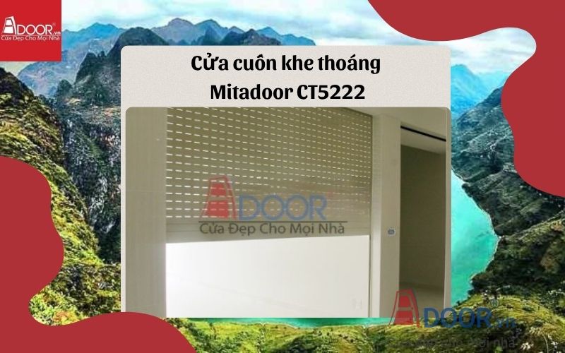 Cửa cuốn khe thoáng Hà Giang Mitadoor CT5222