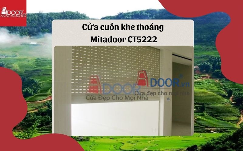 cửa cuốn khe thoáng Sơn La Mitadoor CT5222