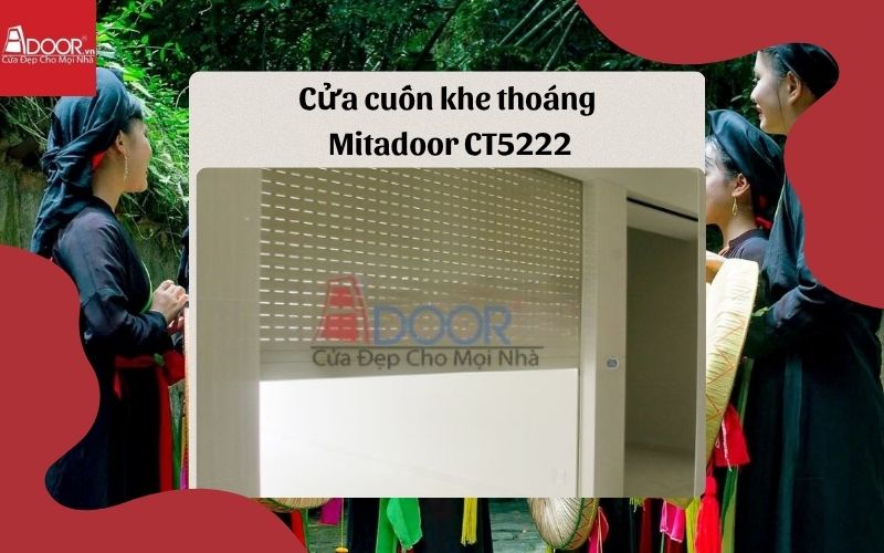 cửa cuốn khe thoáng Bắc Ninh Mitadoor CT5222 cửa cuốn khe thoáng Bắc Ninh Mitadoor CT5222