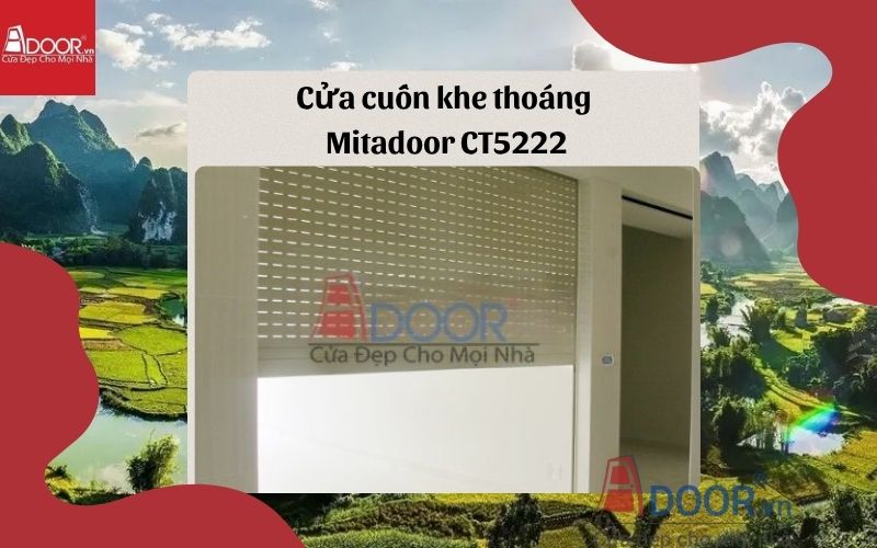 cửa cuốn khe thoáng Cao Bằng Mitadoor CT5222