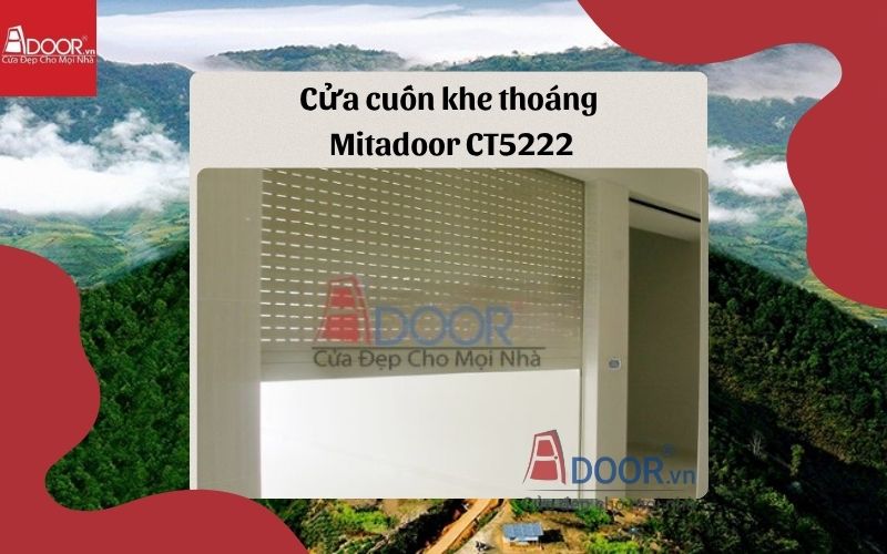 cửa cuốn khe thoáng Yên Bái Mitadoor CT5222