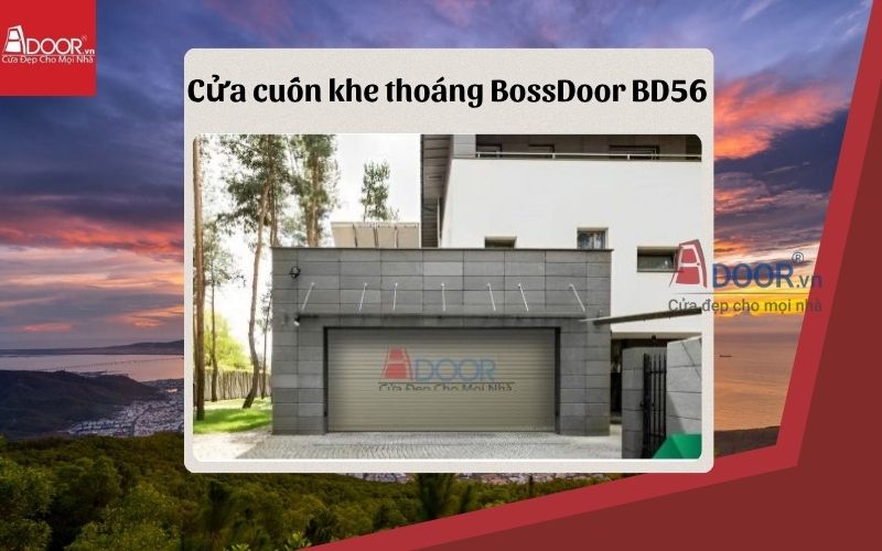 cửa cuốn khe thoáng Quy Nhơn BossDoor BD56 cửa cuốn khe thoáng Quy Nhơn BossDoor BD56