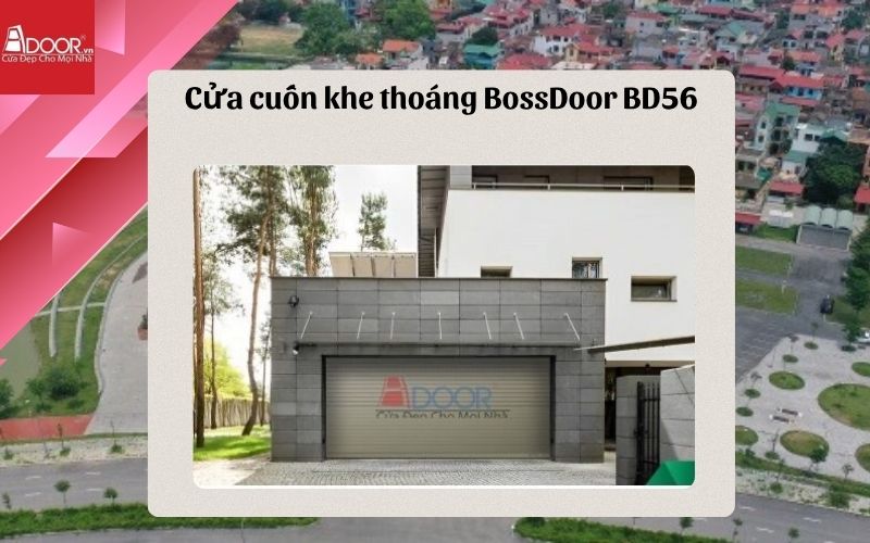 cửa cuốn khe thoáng Bắc Ninh BossDoor BD56 cửa cuốn khe thoáng Bắc Ninh BossDoor BD56