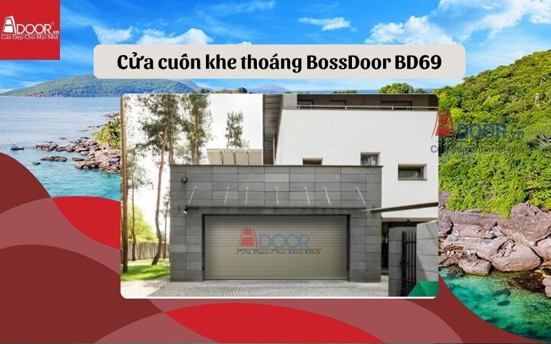 Cửa cuốn khe thoáng Kiên Giang dự toán BossDoor BD69