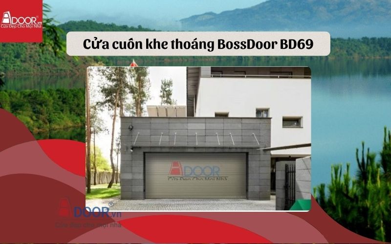 cửa cuốn khe thoáng Gia Lai BossDoor BD69