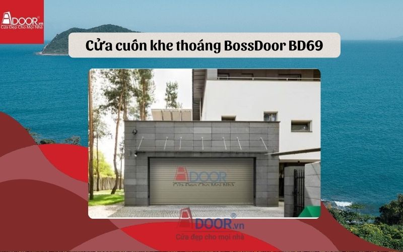 cửa cuốn khe thoáng Phú Yên BossDoor BD69