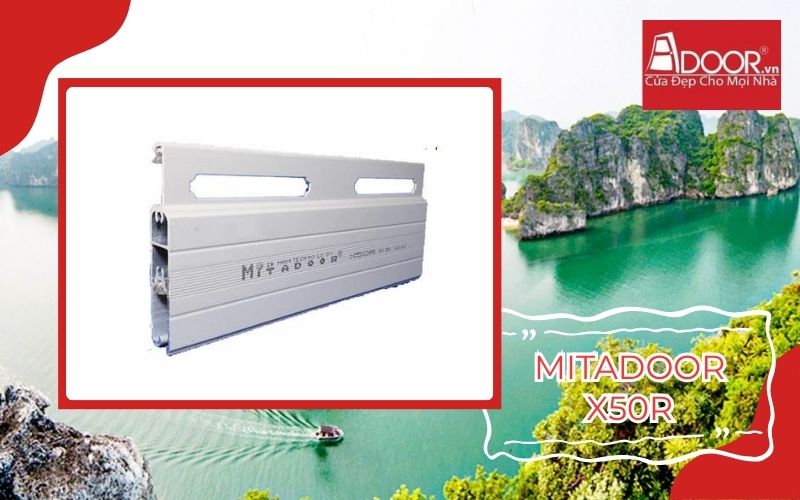 Mitadoor Adoor X50R - Cửa cuốn Đức Quảng Ninh Mitadoor Adoor X50R - Cửa cuốn Đức Quảng Ninh