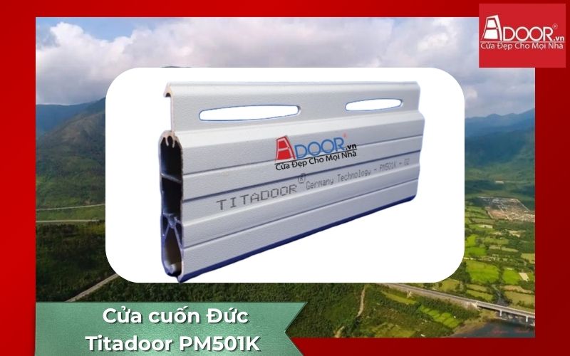 Cửa cuốn Đức Hà Tĩnh Adoor - Titadoor PM501K