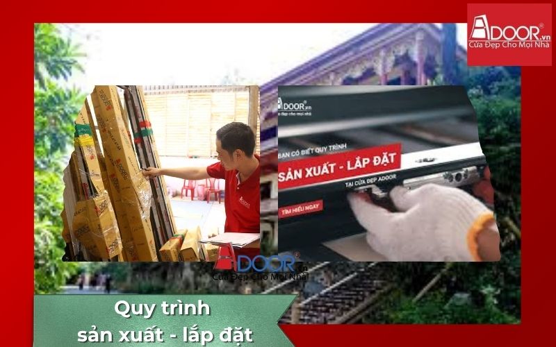 Quy trình sản xuất - lắp đặt Adoor
