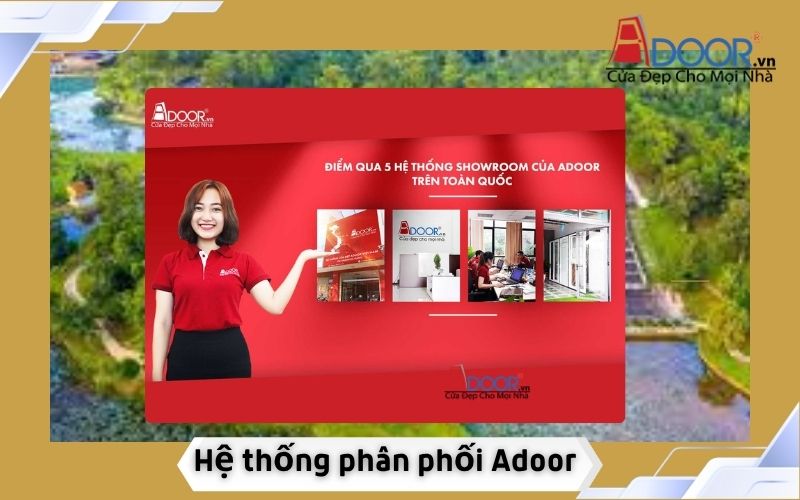 Hệ thống phân phối chi nhánh Adoor