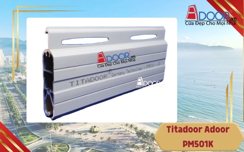Adoor Titadoor PM501K - Quảng Nam Adoor Titadoor PM501K - Quarng Nam