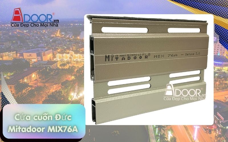 Cửa cuốn Đức Quảng Trị Mitadoor MIX76A