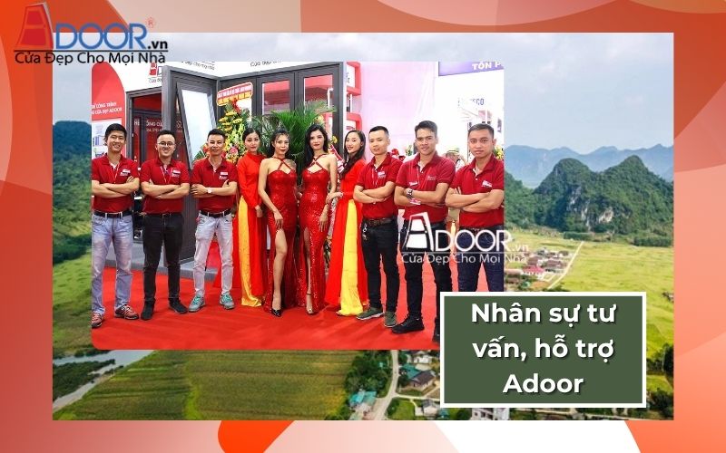 Đội ngũ nhân sự tận tâm, hỗ trợ Adoor