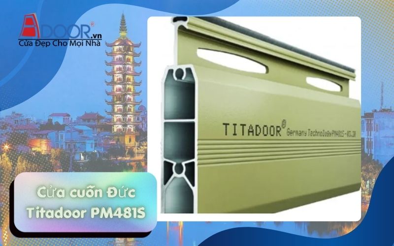 Cửa cuốn Đức Hải Phòng Adoor Titadoor PM481S 