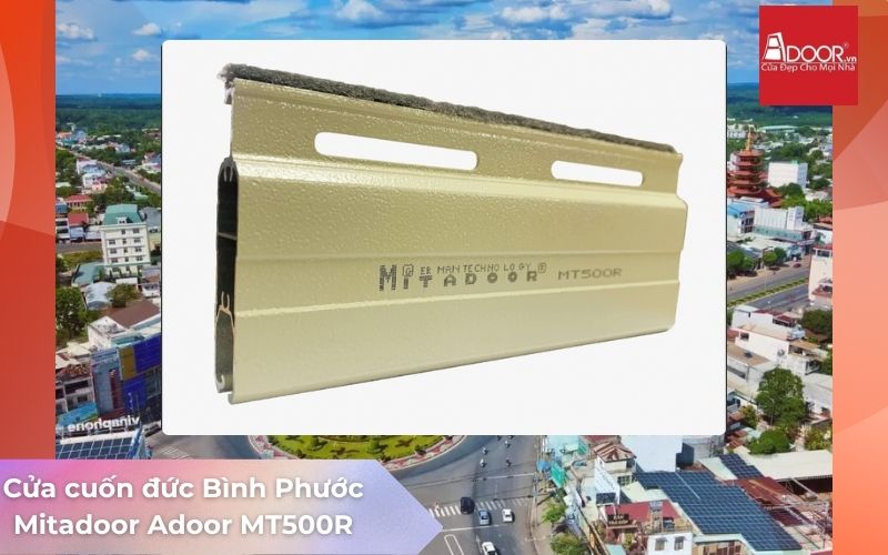 Cửa cuốn Đức Bình Phước Mitadoor Adoor MT500R